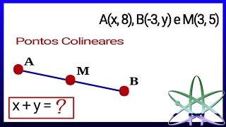 📚 Dados três pontos colineares Ax 8 B3 y e M3 5 determine o valor de x  y sabendo que [upl. by Wendelin243]