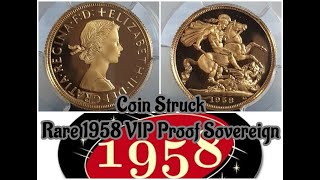 Coin Struck  Rare 1958 VIP Proof Sovereign [upl. by Aile771]