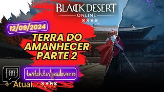 Resumo Atualização 1209 Black Desert Sa blackdesert bdo bdosa [upl. by Htur]