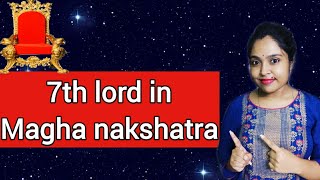 7th lord in magha nakshatra in vedic astrology nature of spouse on nakshatra level nakshatra [upl. by Issac]