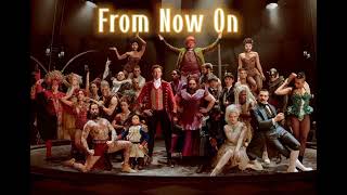 From Now On  The greatest showman 1 hour [upl. by Einnim]