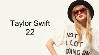 Taylor Swift  22 Lyrics [upl. by Eam819]