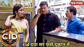 Cid दया सर फसे दुकान में  Cid Inspector दया और फ्रेडी फसे एक दुकान में जाकर  Cid New Video [upl. by Ecinahc]