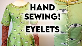 HAND SEWING EYELETS TUTORIAL  Making a weird Medieval Allegorical Dress  How to sew lacing holes [upl. by Bronny]