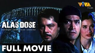 Alas Dose FULL MOVIE HD  Cesar Montano Christopher De Leon Sunshine Cruz [upl. by Balkin]