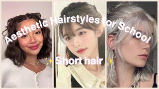 ✨Aesthetic Hairstyles for School ✨ Short Hair Version Easy [upl. by Ahsikel]