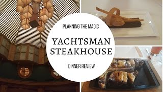 Yachtsman Steakhouse  Dinner Review [upl. by Ativel]