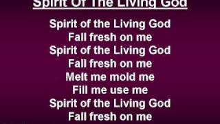 Spirit of the Living God worship video w lyrics [upl. by Acinorehs]