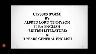 ULYSSES POEM SUMMARY  II BA  BRITISH LITERATURE  II YEARS  GENERAL ENGLISH [upl. by Ieppet]