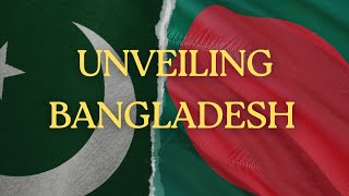 UNVEILING BANGLADESH  THE HISTORY OF BANGLADESH 🇧🇩 [upl. by Karoline]