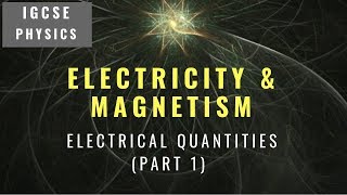 IGCSE PHYSICS REVISION Syllabus 42 Electrical Quantities Part 1 [upl. by Jorey]