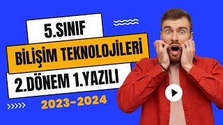 5 Sınıf Bilişim Teknolojileri 2 Dönem 1Ortak Yazılı 2023 2024 Açık Uçlu Sorular [upl. by Guadalupe713]