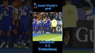 😁Leicester 11 Tottenham ⚽Jamie Vardy goal shorts [upl. by Annabal187]