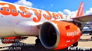 easyJet Airbus A319 Full Flight Geneva to Manchester With ATC [upl. by Nell]