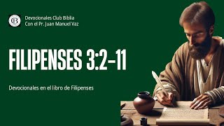 Filipenses 3211  Juan Manuel Vaz  Club Biblia [upl. by Satsoc439]