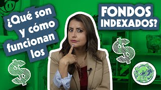 Inversiones ¿qué son los fondos indexados o indizados  Sofía Macías [upl. by Clarkson]