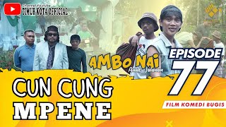 EPISODE 77  Ambo Nai Anak Jalanan  Timur Kota  Komedi Bugis [upl. by Nerraw929]