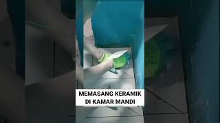 Memasang Keramik Kamar Mandi keramik masangkeramik [upl. by Clyde40]