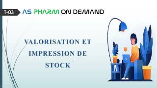 T03  VALORISATION ET IMPRESSION DE STOCK [upl. by Sillert]