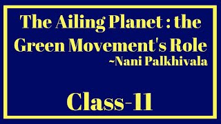 The Ailing Planet  the Green Movements Role Class11 Explained In Hindi [upl. by Evelina814]