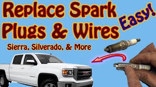 How to Replace Spark Plugs and Wires On a 2014  2019 Sierra Silverado Yukon Tahoe Escalade GMC [upl. by Ilahtan]