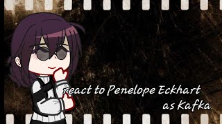 quotDeath is the only ending for the villainessquot react to Penelope Eckhart as Kafka [upl. by Eyde948]