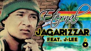 ETERNAL  JAGARIZZAR feat J LEE NEW ISLAND REGGAE 2012 [upl. by Selina310]