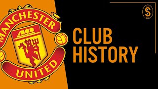 Manchester United FC  Club History [upl. by Ulla]