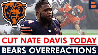 CUT NATE DAVIS TODAY Chicago Bears Overreaction Monday After Loss vs Texans In NFL Week 2 [upl. by Leunamne]