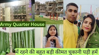 Army quarter house में रहने की बहुत बड़ी कीमत चुकानी पड़ी हमे  Daily Vlog  Anita ki duniya [upl. by Felicdad]