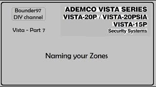 naming your zones Vista 20p part 7 [upl. by Darn231]