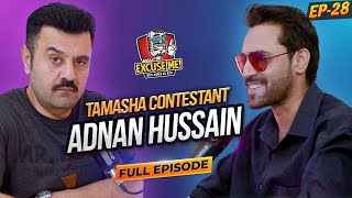 Excuse Me with Ahmad Ali Butt  Ft Adnan Hussain Addy  Tamasha  Latest Interview  Episode 28 [upl. by Arodaeht]