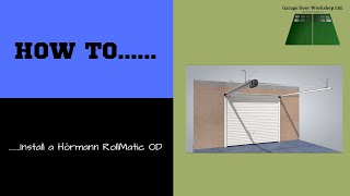 Hörmann RollMatic OD Install [upl. by Assirrac]