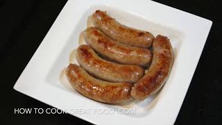 Perfectly Cook Sausages Every Time Easy Boil amp Burn Recipe  How To Cook Great [upl. by Aznola538]