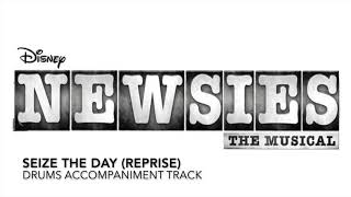 Seize the Day Reprise  Newsies  Drums AccompanimentRehearsal Track [upl. by Janka778]