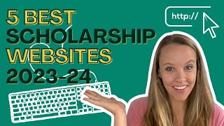 5 Best Scholarship Websites for College in 20232024 [upl. by Adnilreh]