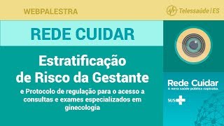 WebPalestra Estratificação de Risco da Gestante e Protocolo de regulação para o acesso a consultas [upl. by Caterina63]