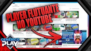 Conheça a nova função mini player no YouTube [upl. by Ajani]