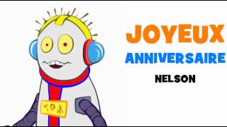 JOYEUX ANNIVERSAIRE NELSON [upl. by Adnohrahs]