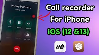 Call Recorder For iPhone 678X and 11 on iOS 13 amp 12 Record any call jailbreak required [upl. by Dimmick]