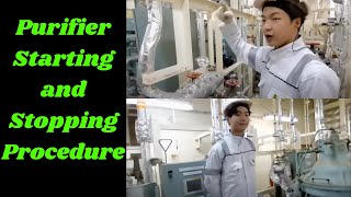 Purifier Starting and Stopping Procedure [upl. by Jaylene854]