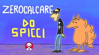 ZEROCALCARE  Do spicci [upl. by Kalvin]