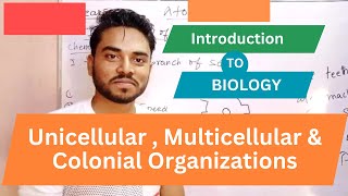 Unicellular Multicellular amp Colonial Organizations  Lec 04 Biology Class 09  Ramesh Bheel [upl. by Ellicec]