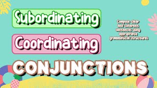 Subordinating and Coordinating Conjunctions with Teacher Calai [upl. by Fachini396]