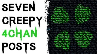 7 TRUE CREEPY AND DISTURBING 4CHAN POSTS Creepy Countdown [upl. by Assirahs]