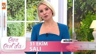 Esra Erolda 31 Ekim 2023  Tek Parça [upl. by Amble96]