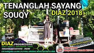 INDRY DIAZ SOUQY TENANGLAH SAYANG COVER KN7000 DIAZ PROGRESSIVE OKTOBER 2018 [upl. by Rebma504]