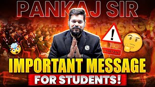 Pankaj Sir Important Message For All The Students 🔥 [upl. by Namolos744]