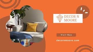 Transform Your Home with Decor N Moore  Bedroom Kitchen Living Room amp Outdoor Essentials [upl. by Eidnac]