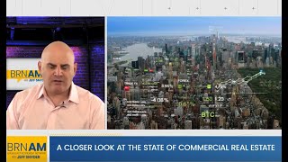 A Closer Look at the State of Commercial Real Estate [upl. by Ande]